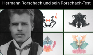 Hermann Rorschach und sein Rorschach-Test mit ein paar Beispiel-Karten