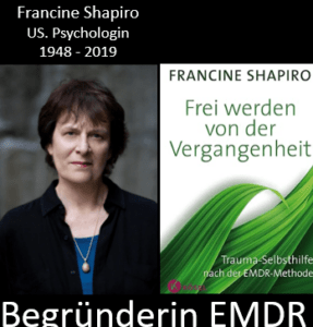 Francine Shapiro und ihr Buch Frei werden von der Vergangenheit