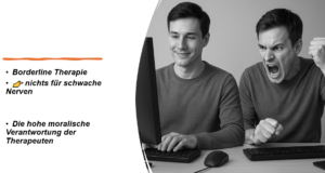 Borderline Therapie ist nichts für schwache Nerven