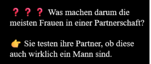 Frauen reizen und provozieren den Partner um den Mann dabei herauszukitzeln