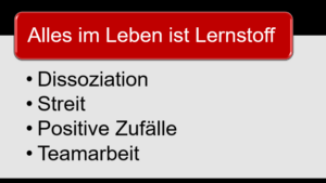 Alles im Leben ist irgendwie auch ein Lernstoff für die DBT