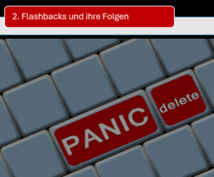 Flashbacks sind oft schlimmer und belastender als das Trauma selber. Das Bild zeigt eine Tastatur mit einem Panik und einem Delete Knopf farblich hervorgehoben