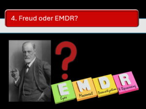 Kapitel 4 - Wer hat recht? Sigmund Freud oder EMDR?