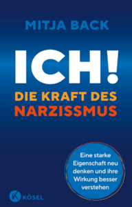 Buchempfehlung Mitja Back Ich! Die Kraft des Narzissmus