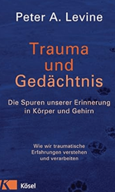 Meine Buchempfehlung Meine Buchempfehlung Trauma und Gedächtnis: Die Spuren unserer Erinnerung in Körper und Gehirn - Wie wir traumatische Erfahrungen verstehen und verarbeiten