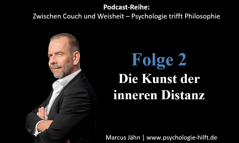 Titelbild Philosophie und Psychologie (2) Die Kunst der inneren Distanz