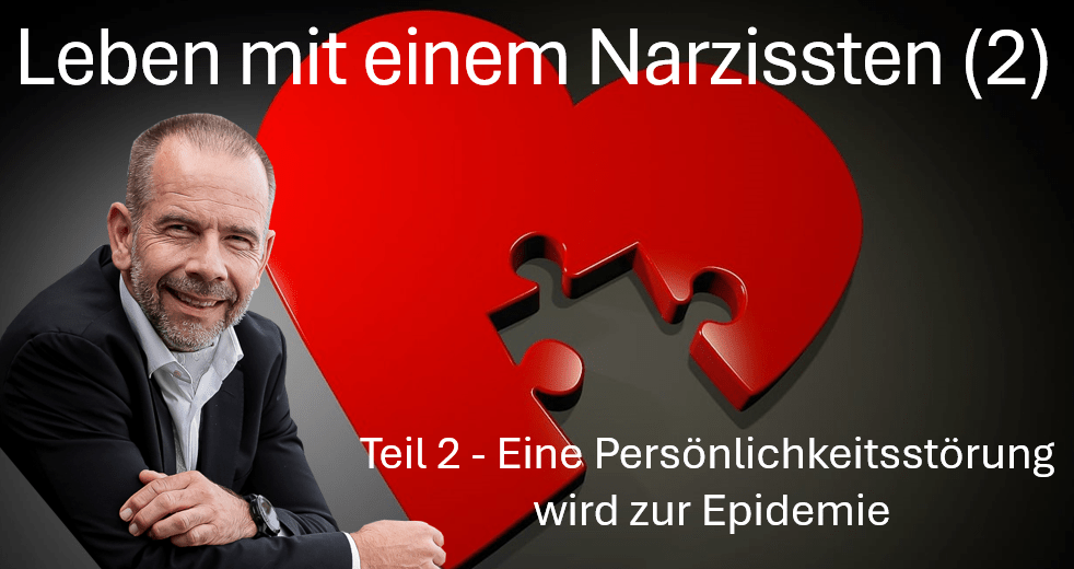 Titelbild Partnerschaft mit einem Narzissten - Teil 2 der Narzissmusreihe
