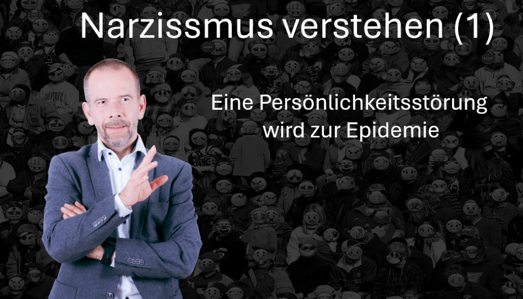 Narzissmus verstehen - Titelbild der neuen Themenreihe