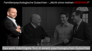 Titelbild Nicht ohne meinen Beistand - Familienpsychologisches Gutachten Teil 6