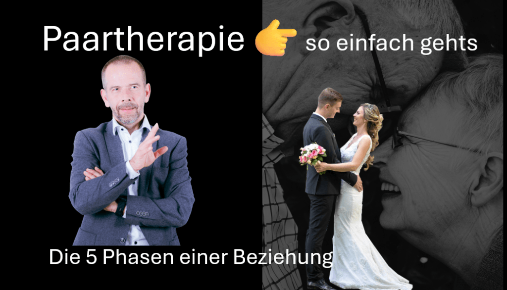 Paartherapie genial einfach - Titelbild - Teil 1 - Die 5 Phasen einer Beziehung