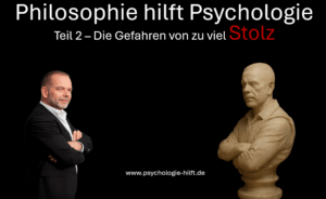 Titelbild Stolz und Egoismus Marcus Jähn erklärt wie Stolz in der Psychologie ein Problem darstellt und der Stoizismus dieses Problem angeht