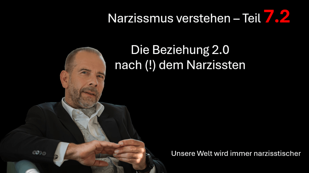 Narzissmus verstehen - 7.2. Die Beziehung nach dem Narzissten - Die Welt wird immer narzisstischer